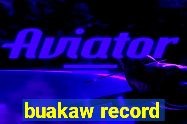 buakaw record