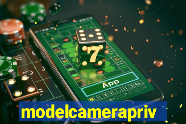 modelcameraprive