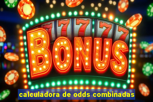 calculadora de odds combinadas