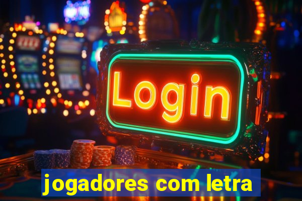 jogadores com letra