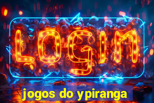 jogos do ypiranga