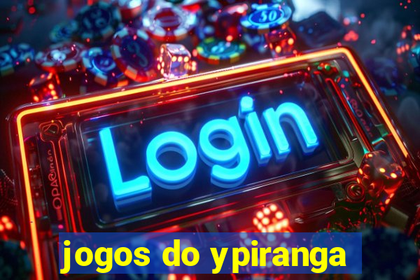 jogos do ypiranga