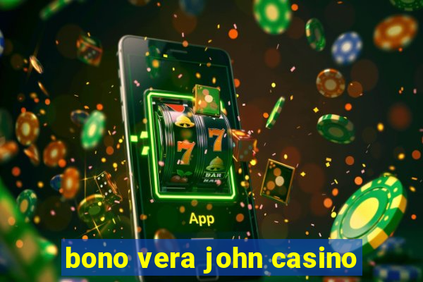 bono vera john casino