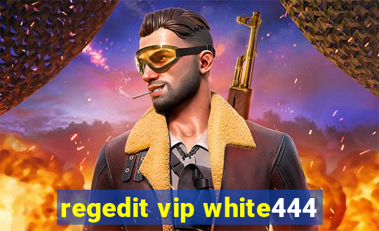 regedit vip white444