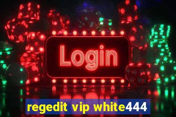 regedit vip white444