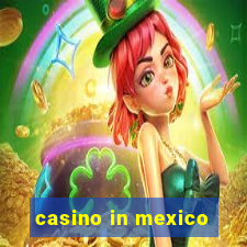 casino in mexico