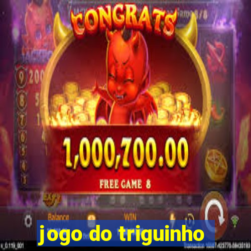 jogo do triguinho