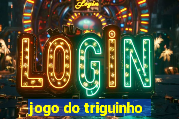 jogo do triguinho