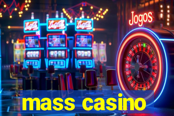 mass casino