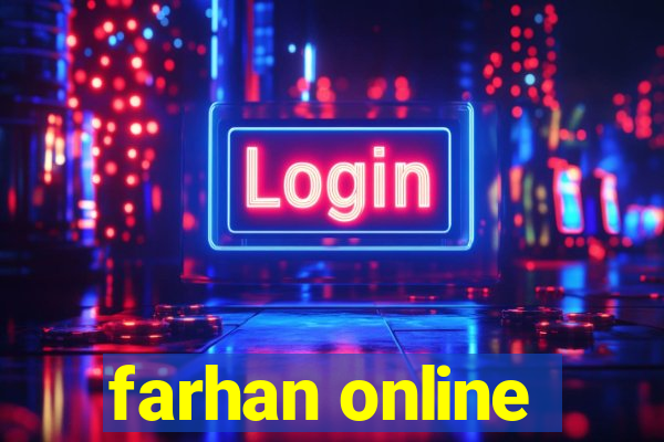 farhan online