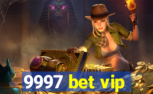 9997 bet vip