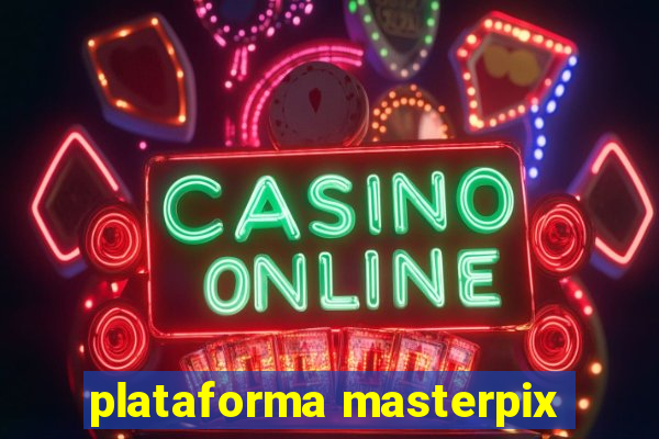 plataforma masterpix