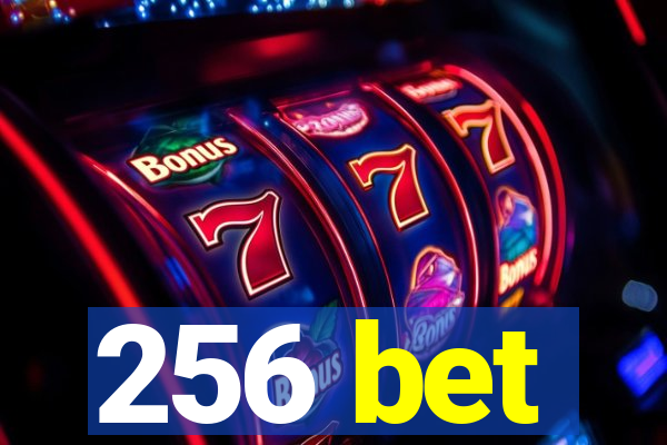 256 bet