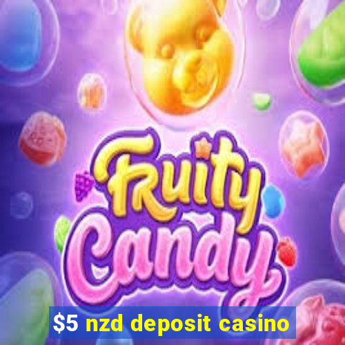 $5 nzd deposit casino