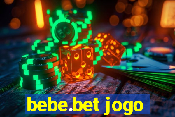 bebe.bet jogo