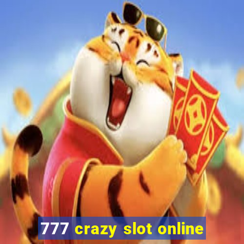 777 crazy slot online