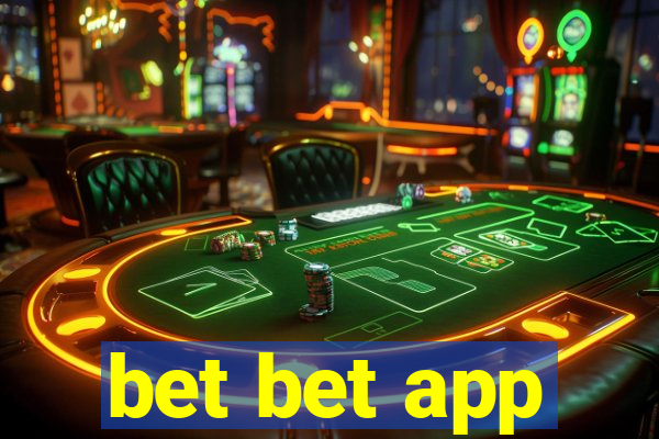 bet bet app