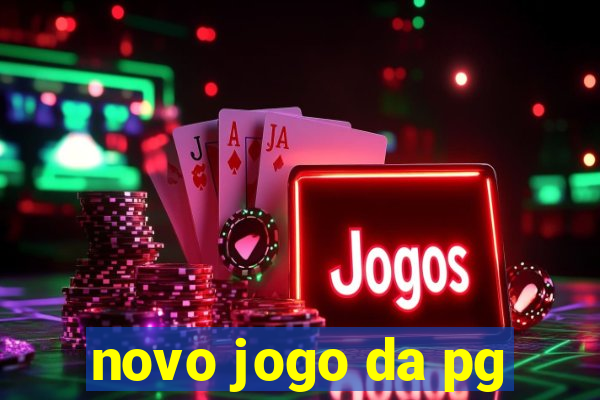 novo jogo da pg