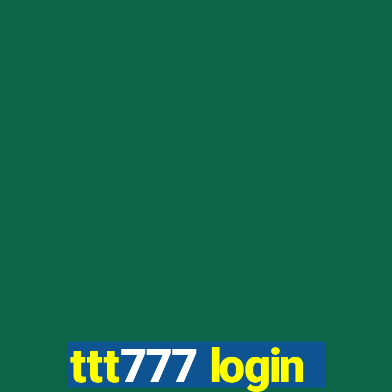 ttt777 login