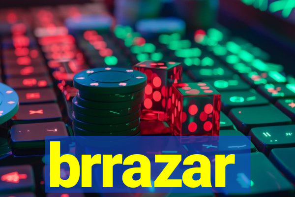 brrazar