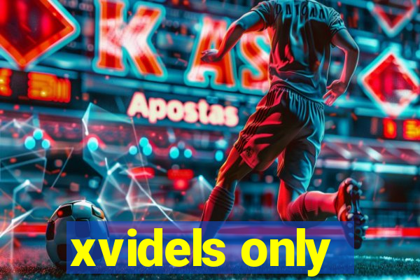 xvidels only