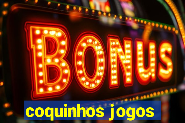 coquinhos jogos