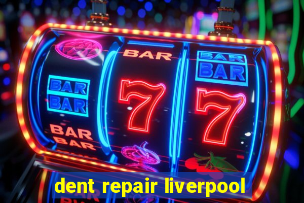 dent repair liverpool