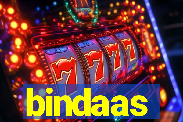 bindaas