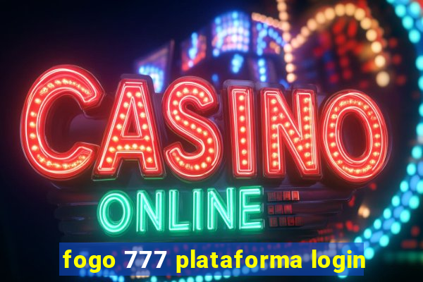 fogo 777 plataforma login