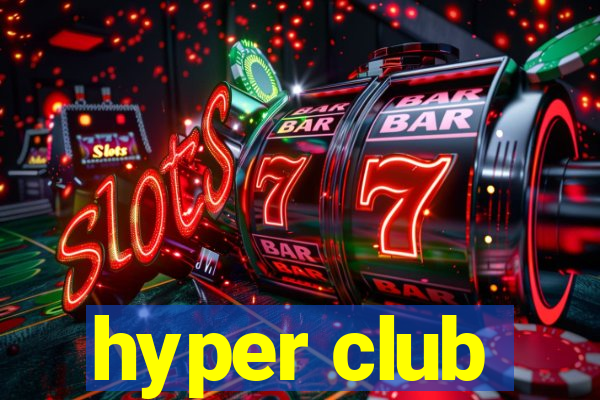 hyper club