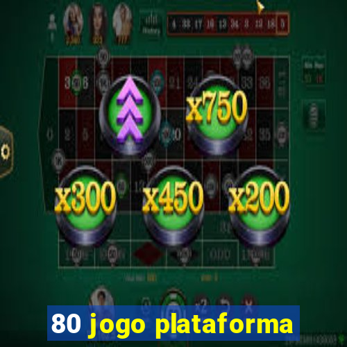 80 jogo plataforma