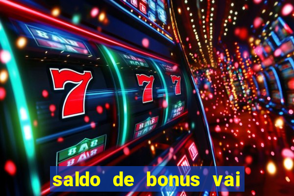 saldo de bonus vai de bet