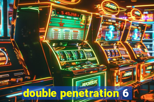 double penetration 6