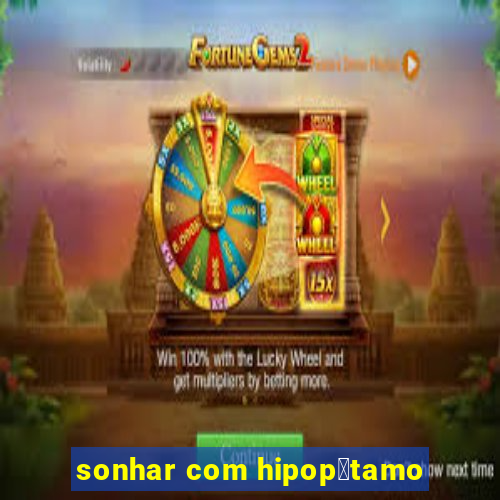 sonhar com hipop贸tamo