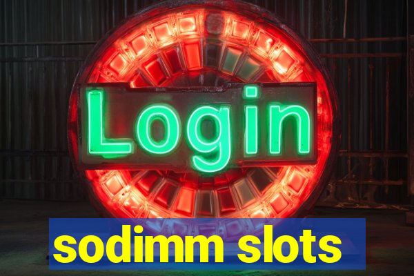 sodimm slots