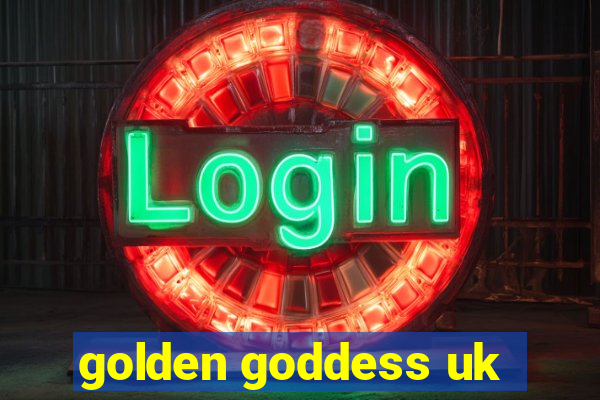 golden goddess uk