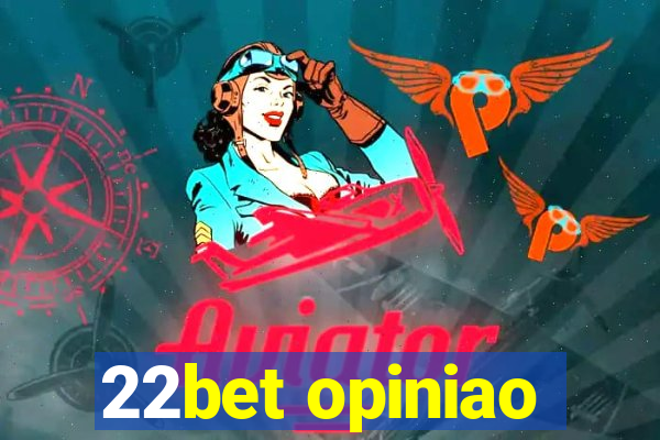 22bet opiniao