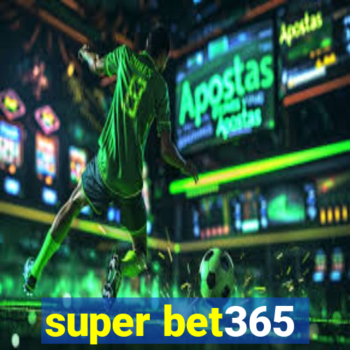 super bet365