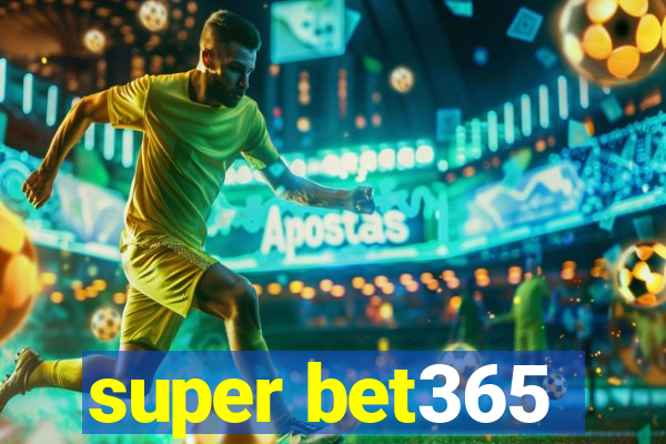 super bet365