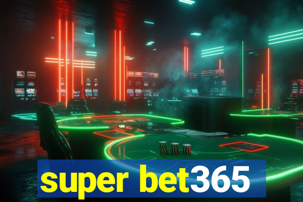 super bet365