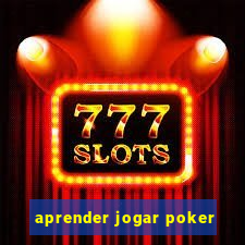 aprender jogar poker