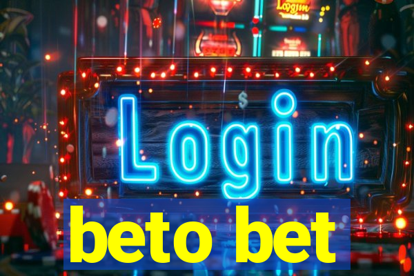 beto bet