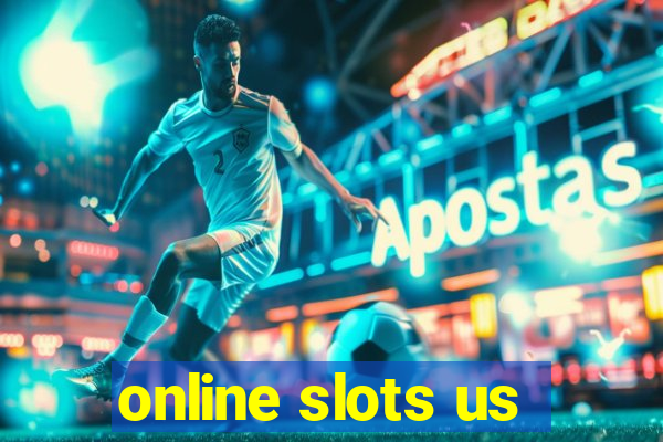 online slots us