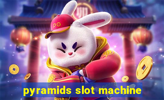 pyramids slot machine