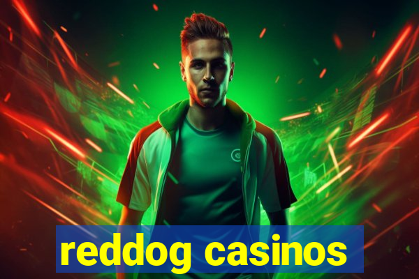 reddog casinos