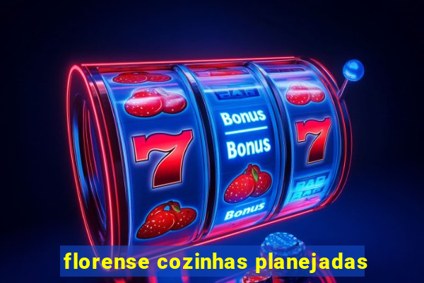 florense cozinhas planejadas