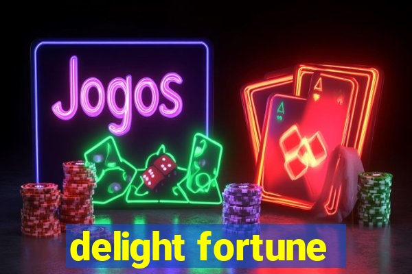 delight fortune