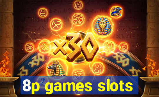 8p games slots