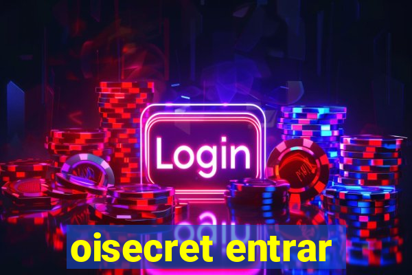 oisecret entrar