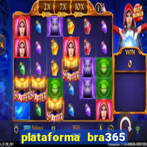 plataforma bra365 茅 confi谩vel